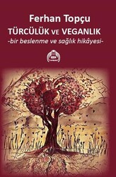 Türcülük ve Veganlık - Kekeme Yayınları