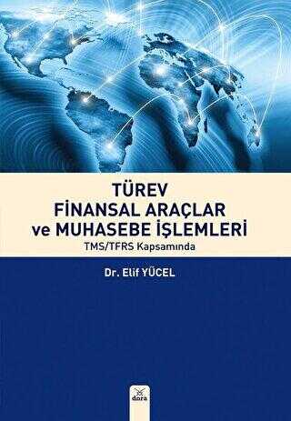 Türev Finansal Araçlar ve Muhasebe İşlemleri - Dora Basım Yayın