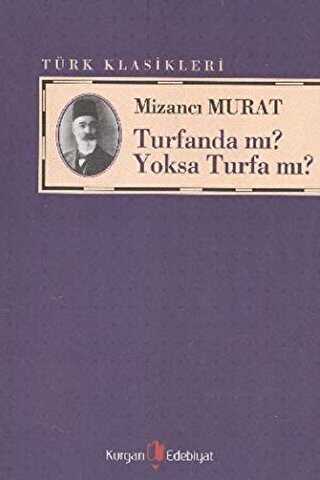 Turfanda mı? Yoksa Turfa mı? - Kurgan Edebiyat