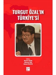 Turgut Özal`ın Türkiye`si - Gazi Kitabevi
