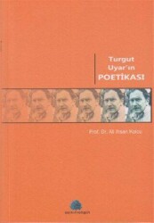 Turgut Uyar’ın Poetikası - Salkımsöğüt Yayınları