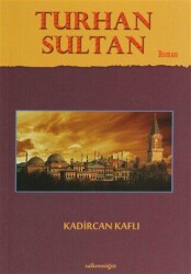 Turhan Sultan - Salkımsöğüt Yayınları