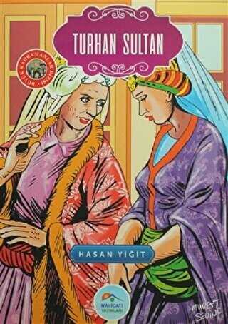 Turhan Sultan - Maviçatı Yayınları