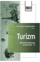 Turizm Alanında Uluslararası Araştırmalar – III - Eğitim Yayınevi - Bilimsel Eserler