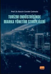 Turizm Endüstrisinde Marka Yönetim Stratejileri - Nobel Bilimsel Eserler