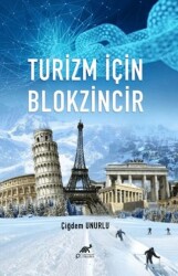 Turizm İçin Blokzincir - Paradigma Akademi Yayınları
