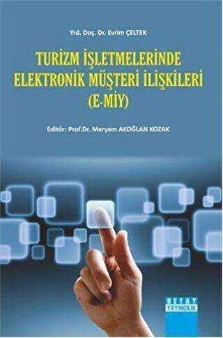 Turizm İşletmelerinde Elektronik Müşteri İlişkileri - Detay Yayıncılık