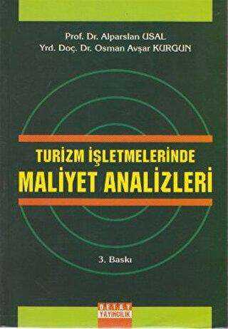 Turizm İşletmelerinde Maliyet Analizleri - Detay Yayıncılık