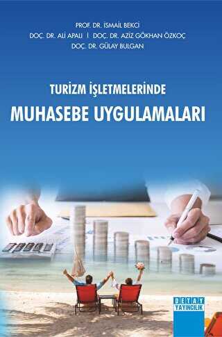 Turizm İşletmelerinde Muhasebe Uygulamaları - Detay Yayıncılık