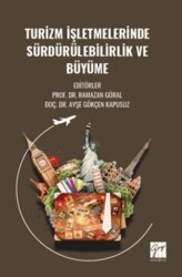 Turizm İşletmelerinde Sürdürülebilirlik ve Büyüme - Gazi Kitabevi