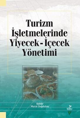 Turizm İşletmelerinde Yiyecek İçecek Yönetimi kapağı