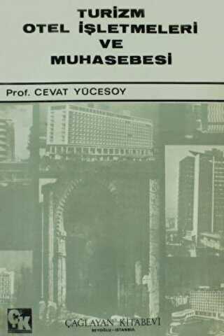 Turizm Otel İşletmeleri ve Muhasebesi - Çağlayan Kitabevi