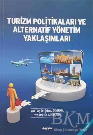 Turizm Politikaları ve Alternatif Yönetim Yaklaşımları - Değişim Yayınları