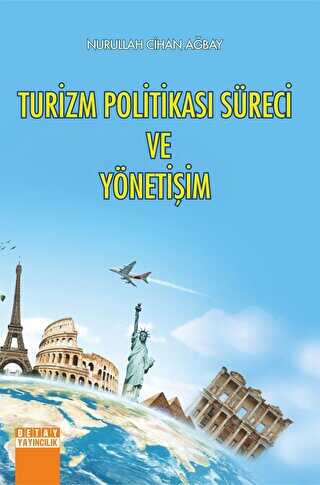 Turizm Politikası Süreci ve Yönetişim - Detay Yayıncılık