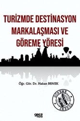 Turizmde Destinasyon Markalaşması ve Göreme Yöresi - Gece Kitaplığı