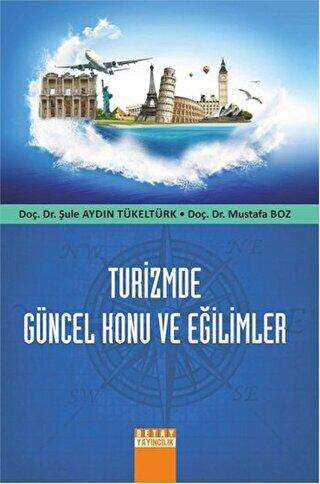 Turizmde Güncel Konu ve Eğilimler - Detay Yayıncılık