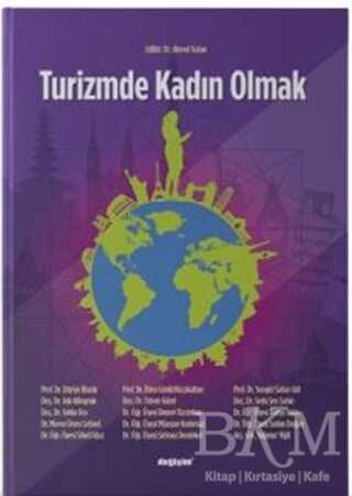 Turizmde Kadın Olmak - Değişim Yayınları