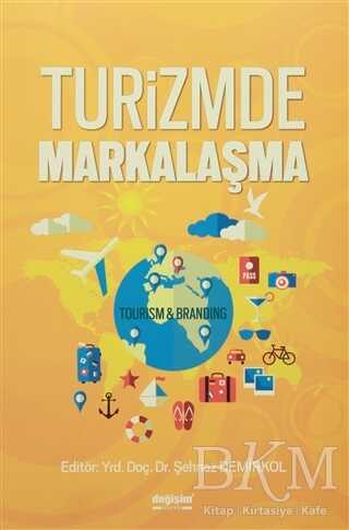 Turizmde Markalaşma - Değişim Yayınları