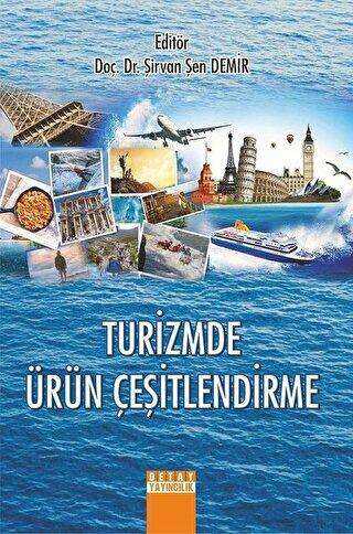 Turizmde Ürün Çeşitlendirme - Detay Yayıncılık