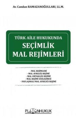 Türk Aile Hukukunda Seçimlik Mal Rejimleri - 1