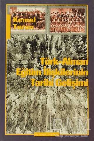 Türk-Alman Eğitim İlişkilerinin Tarihi Gelişimi - Ayışığı Kitapları
