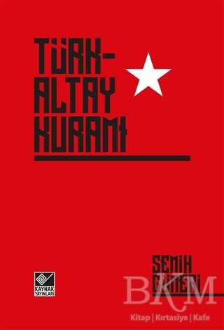 Türk-Altay Kuramı - Kaynak Yayınları
