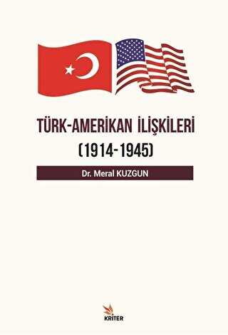 Türk Amerikan İlişkileri 1914 - 1945
