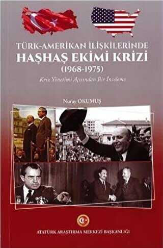 Türk-Amerikan İlişkilerinde Haşhaş Ekimi Krizi 1968-1975