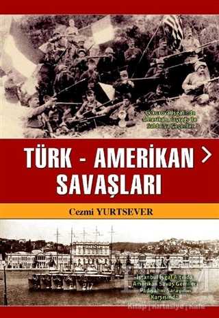 Türk-Amerikan Savaşları
