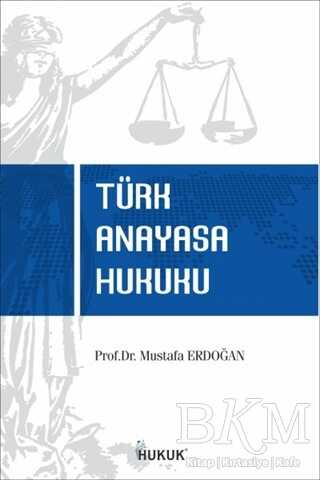 Türk Anayasa Hukuku - Hukuk Yayınları