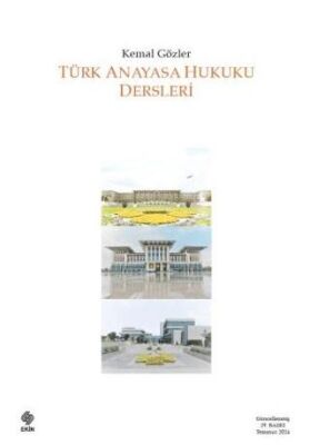 Türk Anayasa Hukuku Dersleri - 1