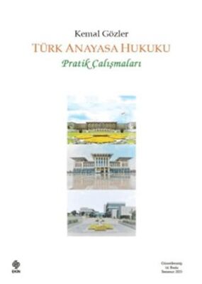 Türk Anayasa Hukuku Pratik Çalışmaları - 1