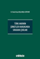 Türk Anonim Şirketler Hukukunda Sıradan Çekilme - On İki Levha Yayınları