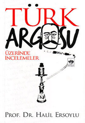 Türk Argosu Üzerine İncelemeler kapağı