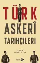 Türk Askeri Tarihçileri - Yeditepe Yayınevi