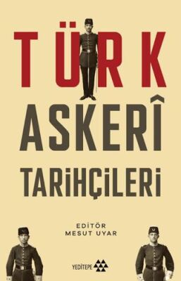 Türk Askeri Tarihçileri - 1
