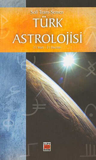 Türk Astrolojisi 21 Mart-21 Haziran