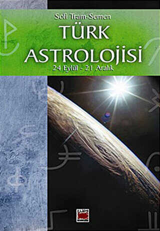 Türk Astrolojisi 24 Eylül - 21 Aralık - Elips Kitap