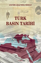 Türk Basın Tarihi 1. Cilt - Atatürk Araştırma Merkezi