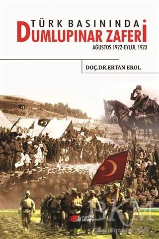 Türk Basınında Dumlupınar Zaferi - Berikan Yayınevi