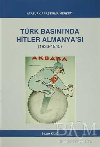 Türk Basını`nda Hitler Almanya`sı 1933- 1945