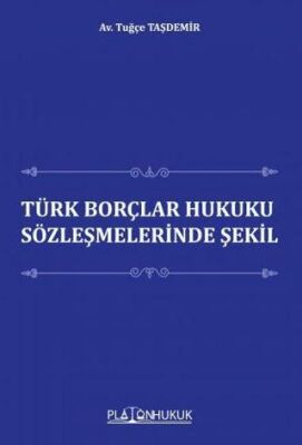 Türk Borçlar Hukuku Sözleşmelerinde Şekil - 1