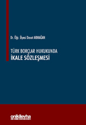 Türk Borçlar Hukukunda İkale Sözleşmesi - On İki Levha Yayınları
