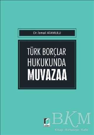 Türk Borçlar Hukukunda Muvazaa