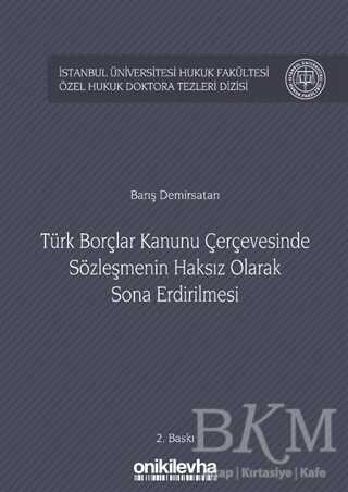 Türk Borçlar Kanunu Çerçevesinde Sözleşmenin Haksız Olarak Sona Erdirilmesi - 1