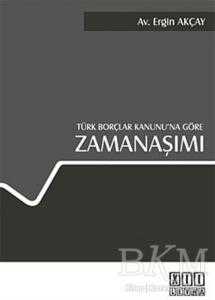 Türk Borçlar Kanunu’na Göre Zamanaşımı - On İki Levha Yayınları