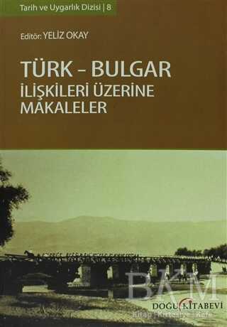 Türk-Bulgar İlişkileri Üzerine Makaleler - 1