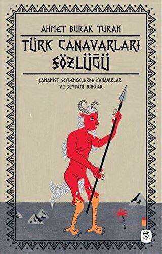 Türk Canavarları Sözlüğü Resimli