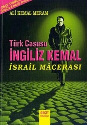 Türk Casusu İngiliz Kemal İsrail Macerası - Geçit Kitabevi