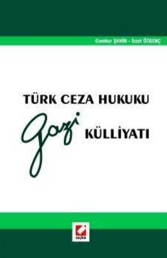 Türk Ceza Hukuku Gazi Külliyatı